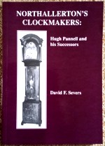 Severs (D.F.): Northallerton's Clockmakers: Hugh Pannell and his Successors