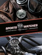 Hussermann (M.): Sports Watches - Aviator Watches, Diving watches, Chronographs