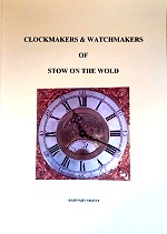 Smith (B.): Clockmakers & Watchmakers of Stow on the Wold