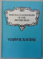 McKenna (J.):  Watch & Clockmakers of Warwickshire (1436 - 1900)