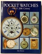 Shenton (A.): Pocket Watches of the 19th & 20th Century
