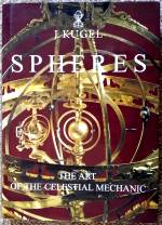 Kugel (A.): Spheres - The Art of the Celestial Mechanic