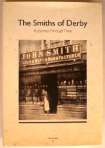 Craven (M.): The Smiths of Derby - A Journey Through Time