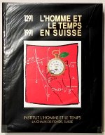 Cardinal (C.) et al: L'Homme et le Temps en Suisse 1291 - 1991
