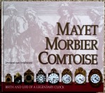 Veldhoven (L. van): Mayet Morbier Comtoise - Birth and Life of a Legendary Clock
