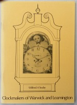 Seaby (W.A.): Clockmakers of Warwick and Leamington (to 1850)