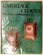 Allix (C.): Carriage Clocks - Their History and Development