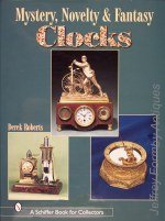 Roberts (D.):  Mystery, Novelty & Fantasy Clocks