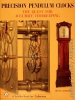 Roberts (D.): Precision Pendulum Clocks - the Quest for Accurate Timekeeping