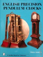 Roberts (D.): English Precision Pendulum Clocks