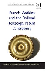 Gee (B.): Francis Watkins and the Dollond Telescope Patent Controversy