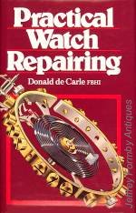 De Carle (D.): Practical Watch Repairing