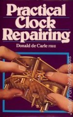 De Carle (D.): Practical Clock Repairing